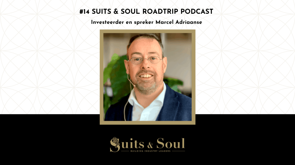 Suits &amp; Soul Roadtrip podcast Marcel Adriaanse